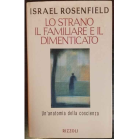 Lo strano il familiare il dimenticato