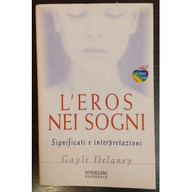 L'eros nei sogni. Significati e interpretazioni