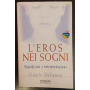 L'eros nei sogni. Significati e interpretazioni