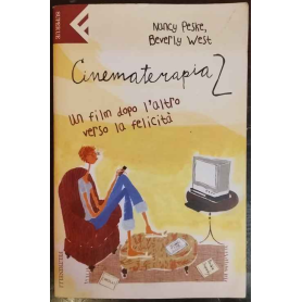 Cinematerapia 2. Un film dopo l'altro verso la felicità