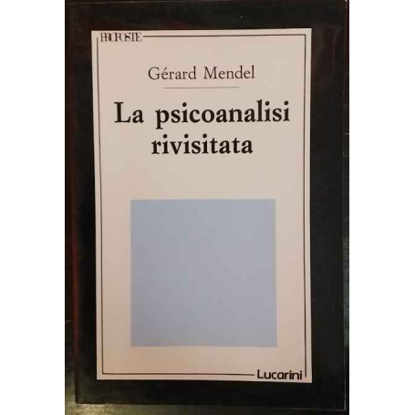 La psicoanalisi rivisitata