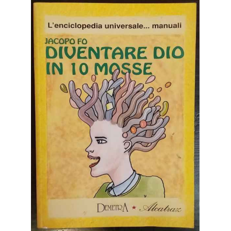 Diventare Dio in 10 mosse