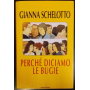 Perché diciamo le bugie