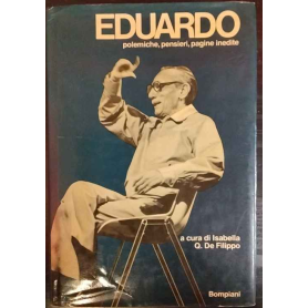 Eduardo. Polemiche pensieri pagine inedite