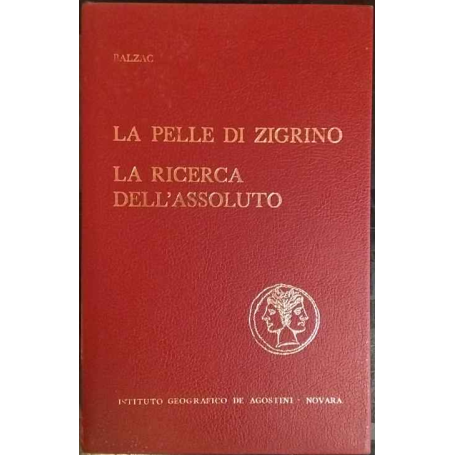 La pelle di Zigrino. La ricerca dell'assoluto
