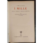 I mille. Nella storia e nella leggenda