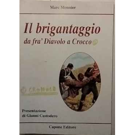 Il brigantaggio da fra' Diavolo a Crocco