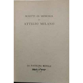 Scritti in memoria di Attilio Milano