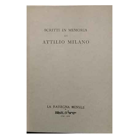 Scritti in memoria di Attilio Milano