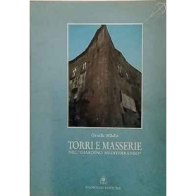 Torri e masserie nel "giardino mediterraneo"