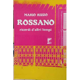 Rossano : ricordi d'altri tempi