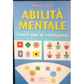 Abililità mentale. Nuovi test di intelligenza