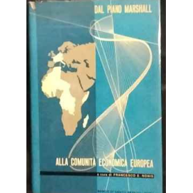 Dal piano Marshall alla Comunita economica europea