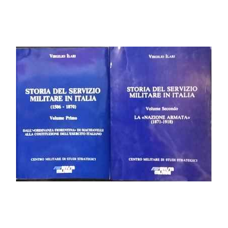 Storia del servizio militare in Italia. Volume primo e secondo