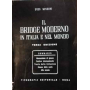 Il bridge moderno in Italia e nel mondo