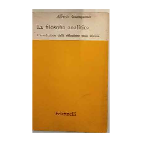 La Filosofia analitica. L'involuzione della riflessione sulla scienza.
