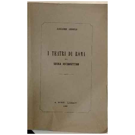 I teatri di Roma nel secolo decimosettimo