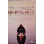 Mindfulness per una mente amica