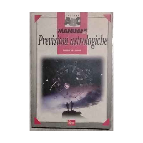 Il manuale delle previsioni astrologiche