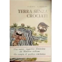 Terra senza crociati