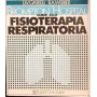 Guida alla fisioterapia respiratoria