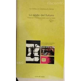 Le onde del futuro : presente e tendenze della radio in Italia