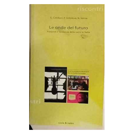 Le onde del futuro : presente e tendenze della radio in Italia