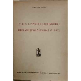 Studi sul pensiero illuministico e liberale russo nei secoli XVIII-XIX
