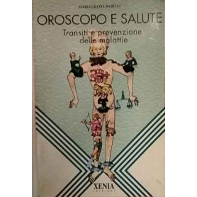 Oroscopo e salute. Transiti e prevenzione delle malattie