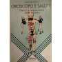 Oroscopo e salute. Transiti e prevenzione delle malattie