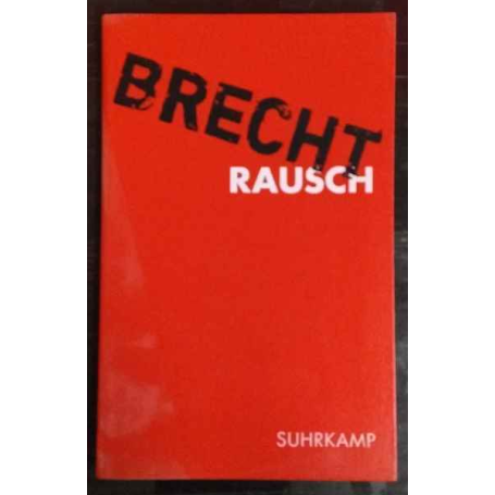 Für alle Fälle: Brecht 2. Rausch