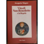Vita di san Benedetto e la Regola