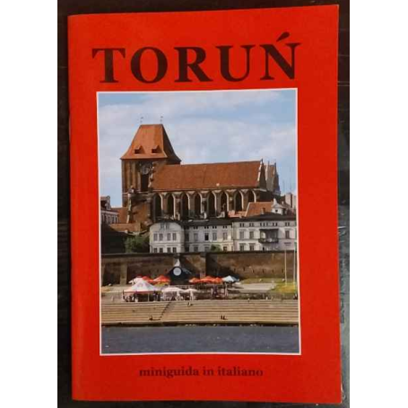 Toruń. Miniguida in italiano