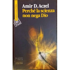 Perché la scienza non nega Dio