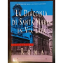 La diaconia di Santa Maria in Via Lata Roma