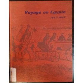 Voyage en Egypte 1861-1862