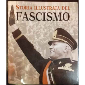 Storia illustrafa del fascismo