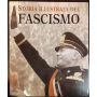 Storia illustrafa del fascismo