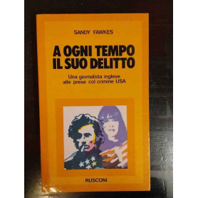 A ogni tempo il suo delitto : una giornalista inglese alle prese col crimine USA