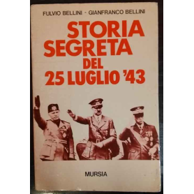 Storia segreta del 25 luglio '43