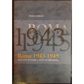Roma 1943-1945. Racconti di guerra e lotta di liberazione