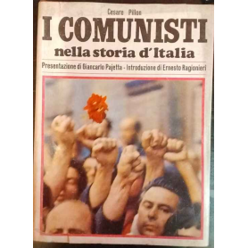 I comunisti nella storia d'Italia. Volume 1