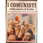 I comunisti nella storia d'Italia. Volume 1