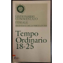 Lezionario commentato feriale. Tempo Ordinario 18-25