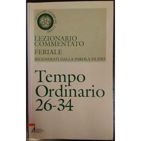 Lezionario commentato feriale. Tempo Ordinario 26-34