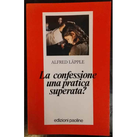 La confessione una pratica superata?