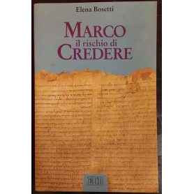 Marco. Il rischio di credere