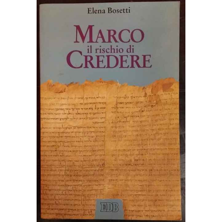 Marco. Il rischio di credere