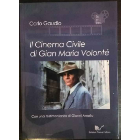 Il cinema civile di Gian Maria Volonté