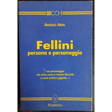 Fellini. Persona e personaggio